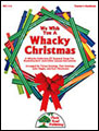 We Wish You A Whacky Christmas
