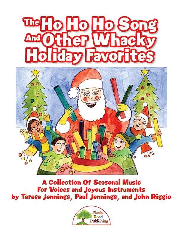 Ho Ho Ho Song And Other Whacky Holiday Favorites, The