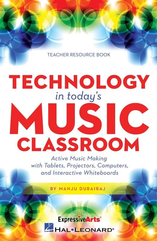 Technology In Today's Music Classroom - Teacher Resource Book cover