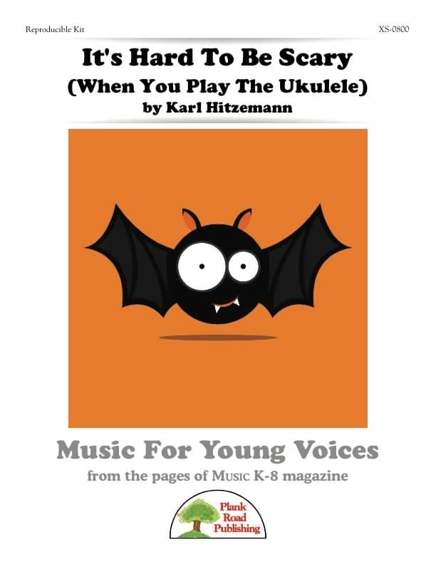 It's Hard To Be Scary (When You Play The Ukulele)