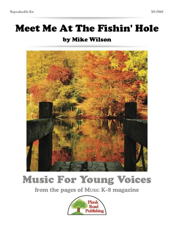 Meet Me At The Fishin' Hole
