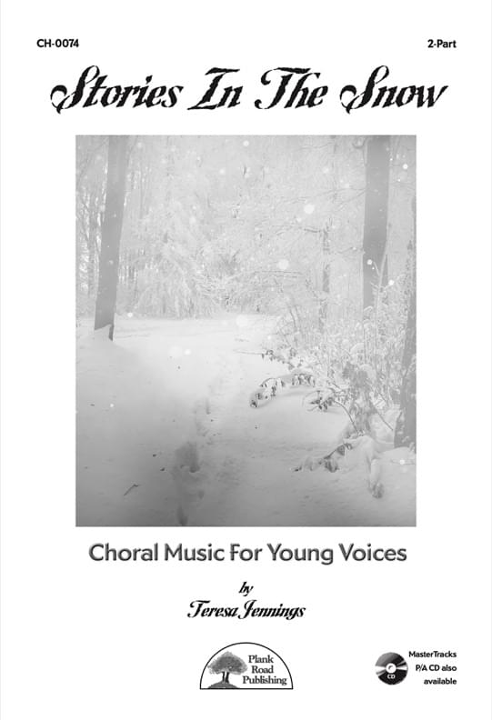 Stories In The Snow - Choral