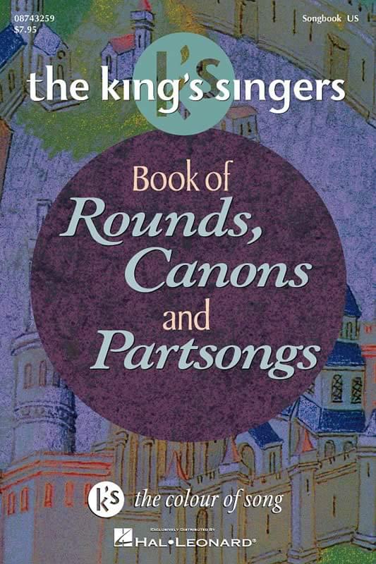 Product Detail King's Singers Book Of Rounds, Canons and Partsongs