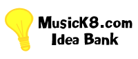 MusicK8.com Idea Bank
