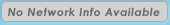 No Network Info Available