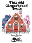 This Old Gingerbread House - Kit with CD cover