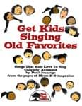 Get Kids Singing Old Favorites - Kit with CD