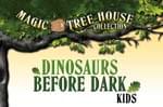 Magic Tree House: Dinosaurs Before Dark KIDS cover