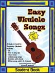 Easy Ukulele Songs - Student Book/Digital Access ISBN: 9781927062616