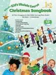 Kid's Ukulele Course Christmas Songbook cover