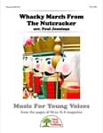 Whacky March From The Nutcracker - Downloadable Kit