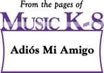 Adiós Mi Amigo - Downloadable Kit thumbnail