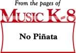 No Piñata - Downloadable Kit with Video File