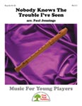 Nobody Knows The Trouble I've Seen - Downloadable Recorder Single thumbnail