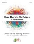 Over There Is My Future - Downloadable Kit cover