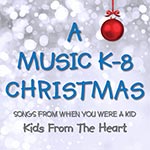 A Music K-8 Christmas - Songs From When You Were A Kid - Downloadable Listening MP3s thumbnail