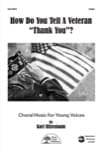 How Do You Tell A Veteran “Thank You”? - 2-Part Choral cover