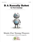 B A Rascally Robot - Downloadable Recorder Single cover