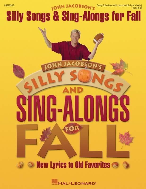 Silly Songs & Sing-Alongs For Fall - Teacher's Edition