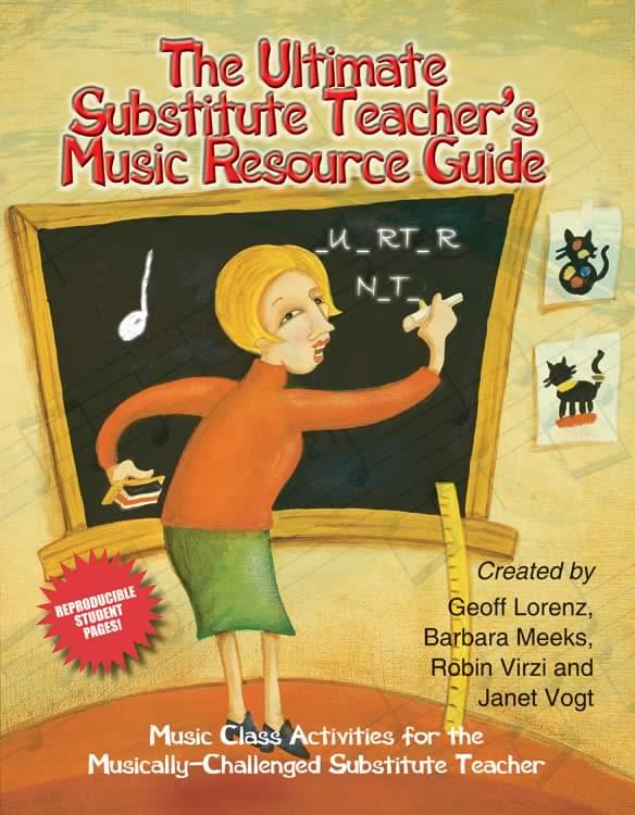 Ultimate Substitute Teacher's Music Resource Guide, The