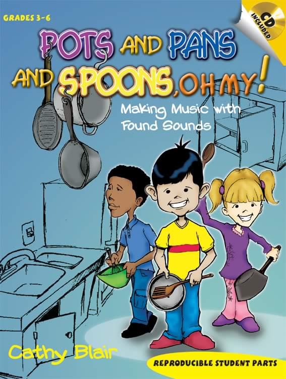 Pots And Pans And Spoons, Oh My! - Book/CD