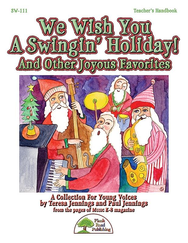 We Wish You A Swingin' Holiday! And Other Joyous Favorites