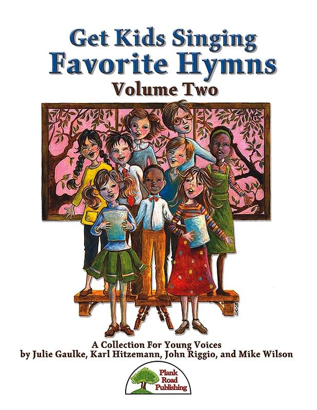 Get Kids Singing Favorite Hymns - Volume Two