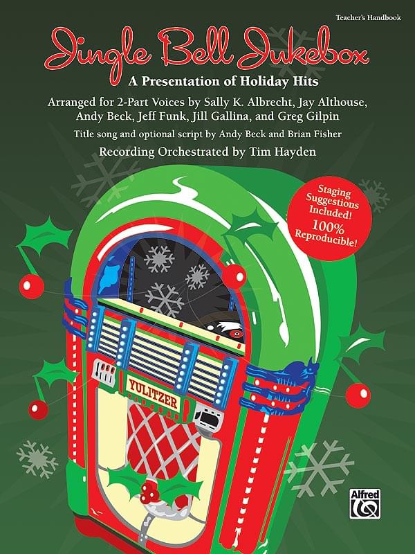 Jingle Bell Jukebox: A Presentation of Holiday Hits Arranged for 2-Part Voices (Kit), Book & Online Pdf/Audio (Book Is 100% Reproducible) [Book]