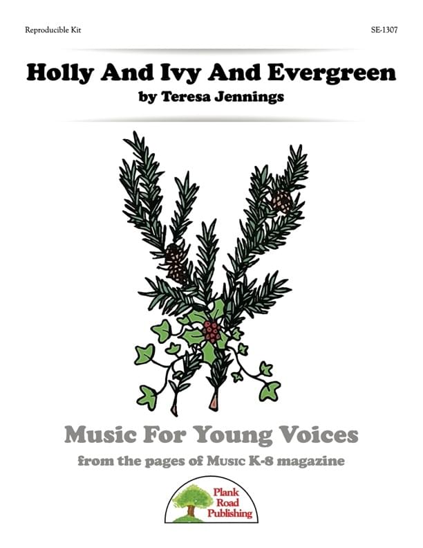 Holly And Ivy And Evergreen