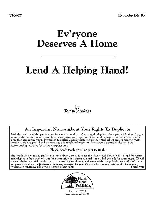 Ev'ryone Deserves A Home / Lend A Helping Hand!