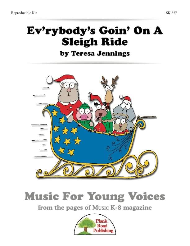 Ev'rybody's Goin' On A Sleigh Ride : Singles Reproducible Kit