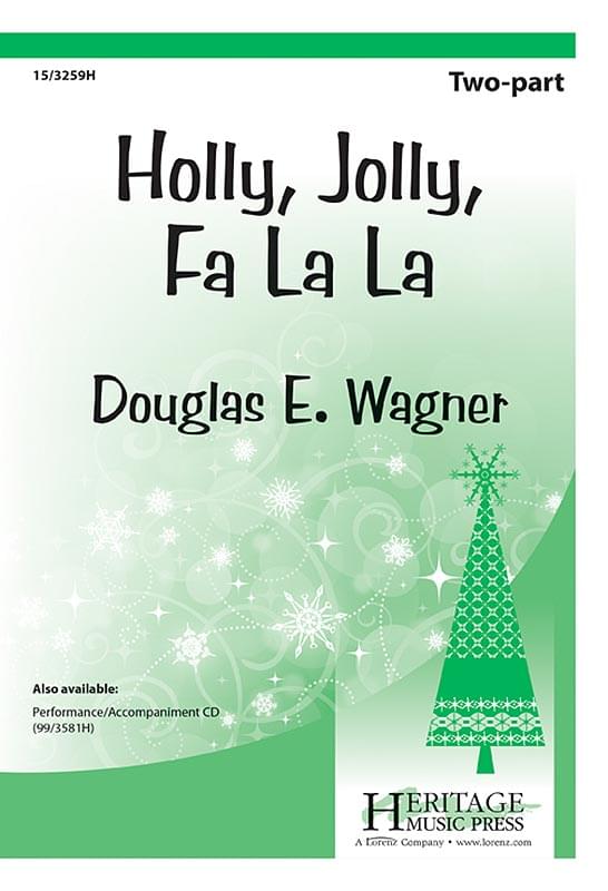 Holly, Jolly, Fa La La - Choral