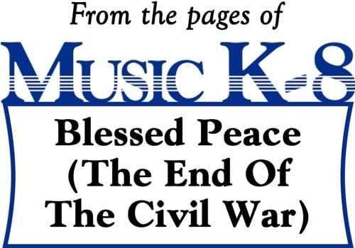 Blessed Peace (The End Of The Civil War)