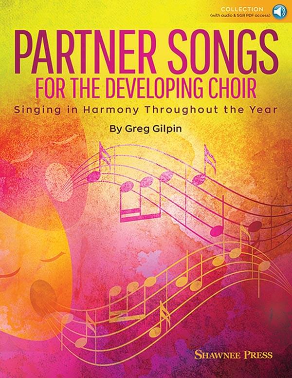 Partner Songs For The Developing Choir