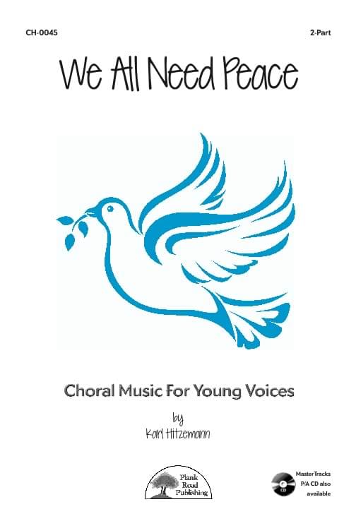 We All Need Peace Choral