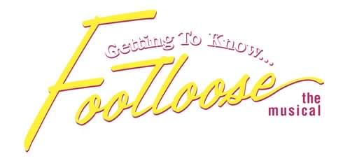Getting To Know... Footloose