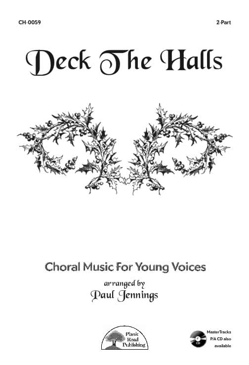 Deck The Halls - Choral