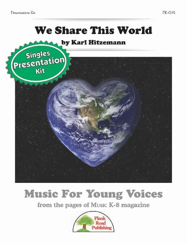 We Share This World - Presentation Kit