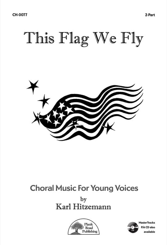 This Flag We Fly - Choral