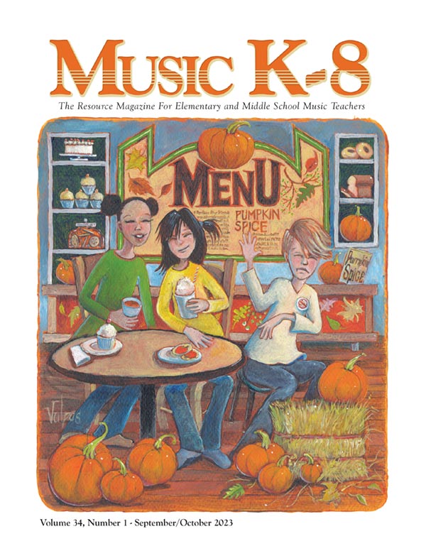 Music K-8, Vol. 34, No. 1