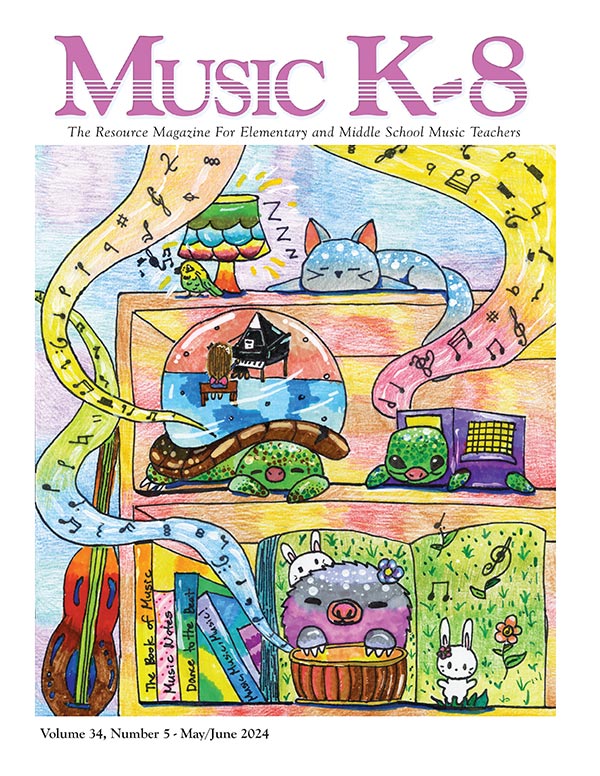 Music K-8, Vol. 34, No. 5