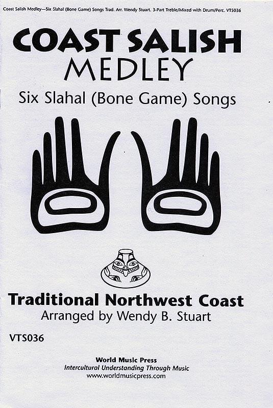 Coast Salish Medley - Six Slahal (Bone Game) Songs