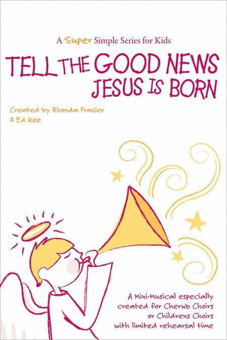 Tell the Good News: Jesus Is Born - Preview Pak