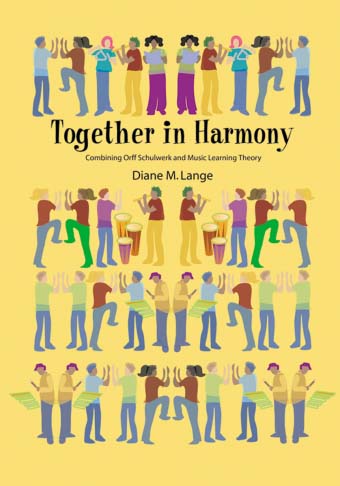 Together In Harmony: Combining Orff Schulwerk and Music Learning Theory - Book