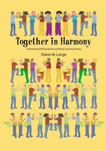 Together In Harmony: Combining Orff Schulwerk and Music Learning Theory - Book