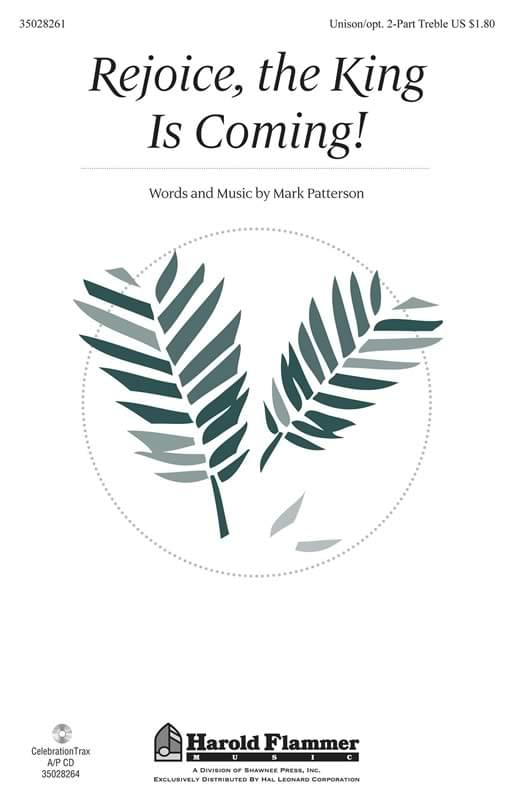 Rejoice, The King Is Coming! - Unison/2-Part Choral (pack of 5)