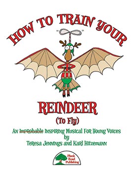 How To Train Your Reindeer (To Fly) How To Train Your Reindeer (To Fly)