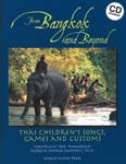 From Bangkok And Beyond - Thai Children's Songs, Games, Customs  - Book/CD cover