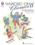 Whacked On Classics II - Book/Online Access UPC: 4294967295 ISBN: 9781540035042