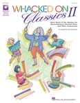 Whacked On Classics II - Book/Online Access cover